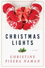 Christmas lights : a novel cover image