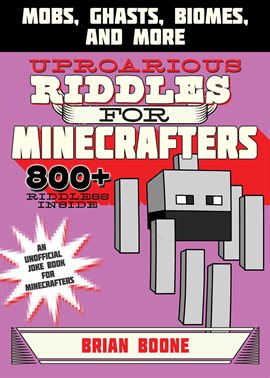Cover image for Uproarious Riddles for Minecrafters