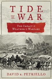 Tide of war : the impact of weather on warfare cover image