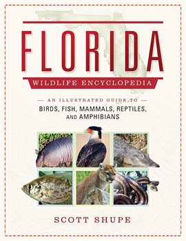 Cover image for The Florida Wildlife Encyclopedia