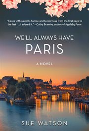 We'll always have Paris : a novel cover image