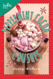 Peppermint cocoa crushes cover image