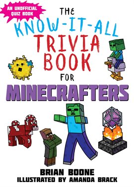 Cover image for Know-It-All Trivia Book for Minecrafters