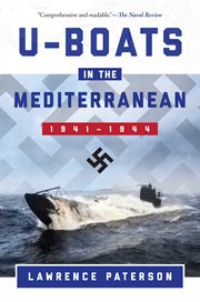 U-boats in the Mediterranean : 1941-1944 cover image