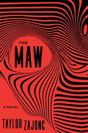 The maw : a novel cover image