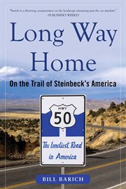 Long way home : on the trail of Steinbeck's America cover image