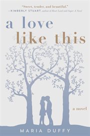 A love like this : a novel cover image