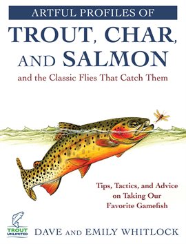 Image de couverture de Artful Profiles of Trout, Char, and Salmon and the Classic Flies That Catch Them