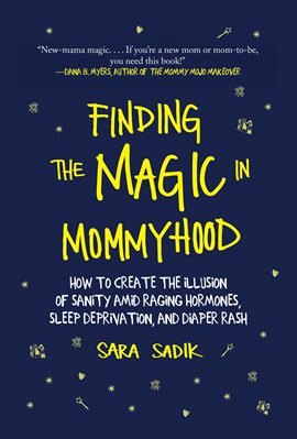 Cover image for Finding the Magic in Mommyhood