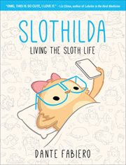 Slothilda : living the sloth life cover image