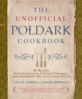 The Unofficial Poldark Cookbook