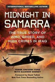 Midnight in samarra : the true story of wmd, greed, and high crimes in iraq cover image
