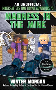 Madness in the mine cover image