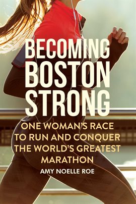 Cover image for Becoming Boston Strong