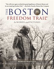 The Boston Freedom Trail in words and pictures cover image