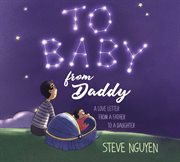 To baby, from daddy. A Love Letter from a Father to a Daughter cover image