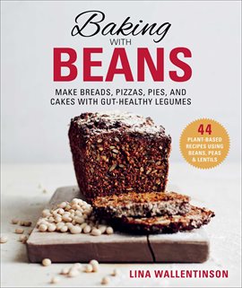 Link to Baking With Beans by Lina Wallentinson in Hoopla