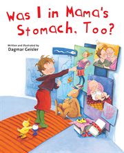 Was i in mama's stomach, too? cover image