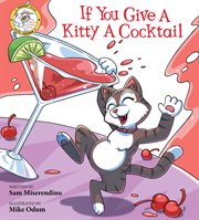 If you give a kitty a cocktail cover image