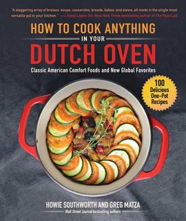 Cover image for How to Cook Anything in Your Dutch Oven