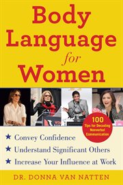 Body Language for Women : Learn to Read People Instantly and Increase Your Influence cover image