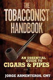 The tobacconist handbook : an essential guide to cigars & pipes cover image