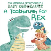 A toothbrush for Rex cover image