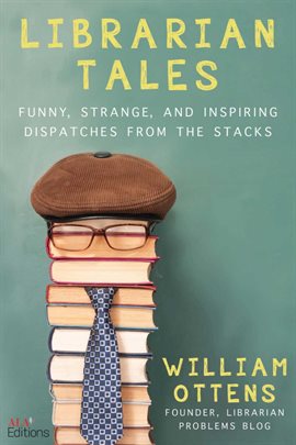 link to librarian tales by william ottens in the catalog