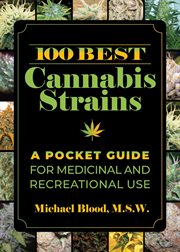 100 best cannabis strains. A Pocket Guide for Medicinal and Recreational Use cover image