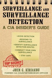 The cia guide to surveillance and surveillance detection cover image