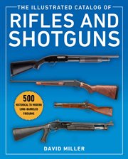 The illustrated catalog of rifles and shotguns cover image