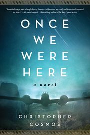 Once we were here : a novel cover image
