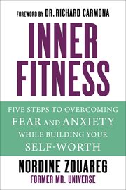 InnerFitness : five steps to overcoming fear and anxiety while building your self-worth cover image
