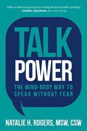 Talk power. The Mind-Body Way to Speak Without Fear cover image