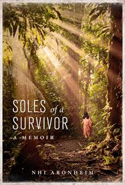 Soles of a survivor : a memoir cover image