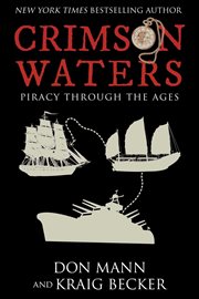 Crimson waters : piracy across the ages cover image