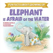 Elephant is afraid of the water cover image