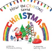 How the crayons saved Christmas cover image