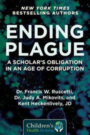 Ending plague. A Scholar's Obligation in an Age of Corruption cover image