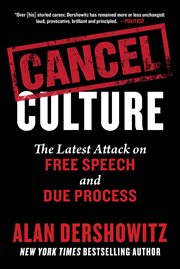Cancel culture. The Latest Attack on Free Speech and Due Process cover image
