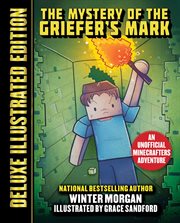 The mystery of the Griefer's Mark : an unofficial gamer's adventure. #2 cover image