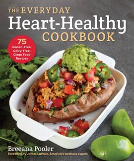 Cover image for The Everyday Heart-Healthy Cookbook