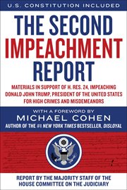SECOND IMPEACHMENT REPORT : materials in support of h. res. 24, impeaching donald john trump,... president of the united states, for high cover image
