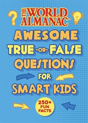 Awesome true-or-false questions for smart kids cover image