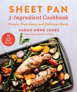 Cover image for Sheet Pan 5-Ingredient Cookbook