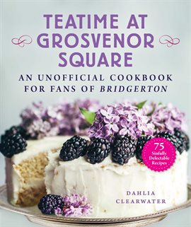 Cover image for Teatime at Grosvenor Square