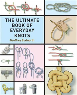 Cover image for The Ultimate Book of Everyday Knots