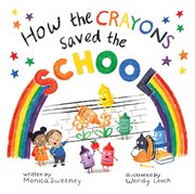 How the crayons saved the school cover image
