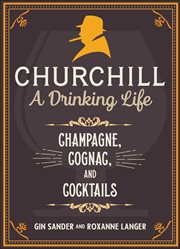 Churchill: a drinking life cover image