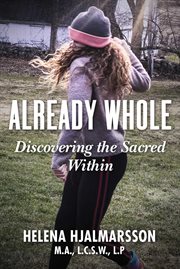 Already whole : discovering the sacred within cover image